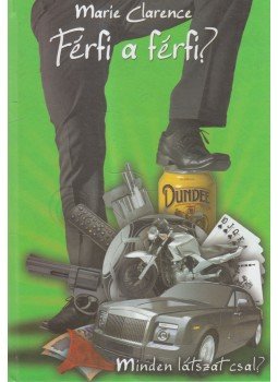 Marie Clarence - Férfi a férfi? (dedikált),  2009 antikvár könyv