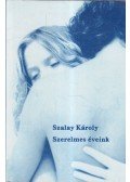 Szalay Károly - Szerelmes éveink (dedikált)