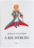 Saint-Exupéry, Antoine de - A kis herceg