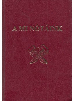 Zsíros László - A mi nótáink Zsíros László - A mi nótáink, Sopron 2002 antikvár könyv