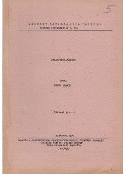 Néber Elemér - Paraffintalanítás Néber Elemér - Paraffintalanítás, Budapest 1952 antikvár könyv
