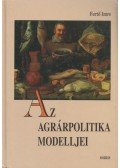Fertő Imre - Az agrárpolitika modelljei