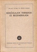 Pallay István,Vámos Endre - Kenőolajok fáradása és regenerálása