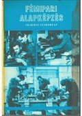 Simon Sándor - Fémipari alapképzés - Szakmai gyakorlat