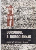 Budayné Mosonyi Klára - Dorogról a dorogiaknak