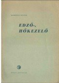 Bardócz István - Edző-, hőkezelő
