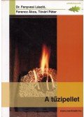 Dr. Fenyvesi László,Ferencz Ákos,Tóvári Péter - A tűzipellet