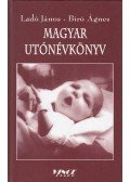 Ladó János,Bíró Ágnes - Magyar utónévkönyv