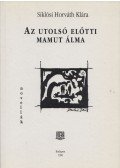 Siklósi Horváth Klára - Az utolsó előtti mamut álma