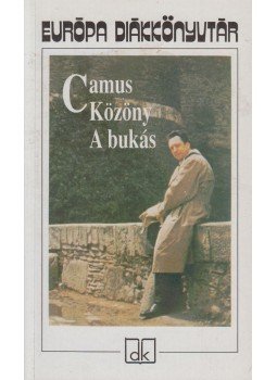 Albert Camus - Közöny / A bukás Albert Camus - Közöny / A bukás, Budapest 2003 antikvár könyv