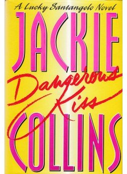 Jackie Collins - Dangerous Kiss Jackie Collins - Dangerous Kiss, 0 antikvár könyv