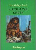 Szentiványi Jenő - A kőbaltás ember