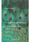 Stenger Györgyi - A változás művészete