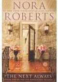 Nora Roberts - The Next Always