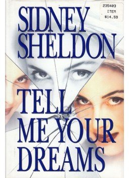 Sidney Sheldon - Tell Me Your Dreams Sidney Sheldon - Tell Me Your Dreams, 1998 antikvár könyv