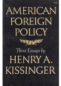 Kissinger, Henry A. - American Foreign Policy