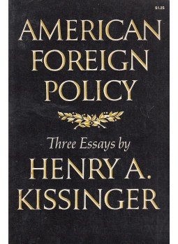 Kissinger, Henry A. - American Foreign Policy Kissinger, Henry A. - American Foreign Policy, 1969 antikvár könyv
