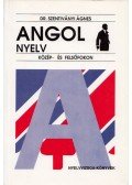 Dr. Szentiványi Ágnes - Angol nyelv közép- és felsőfokon