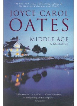 Oates, Joyse Carol - Middle Age: A Romance Oates, Joyse Carol - Middle Age: A Romance, 2002 antikvár könyv