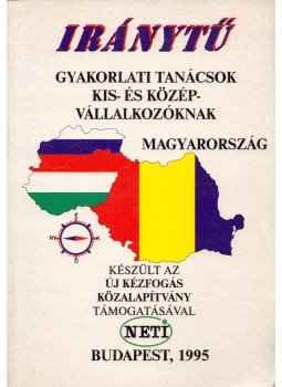 Dr. Majoros Pál - Iránytű  - Gyakorlati tanácsok kis- és középvállalkozóknak, Budapest 1995 antikvár könyv