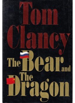 Tom Clancy - The Bear and the Dragon Tom Clancy - The Bear and the Dragon, New York 2000 antikvár könyv