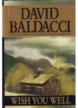 Baldacci, David - Wish You Well Baldacci, David - Wish You Well, 2000 antikvár könyv