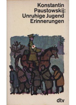 Konstantin Paustowskij - Unruhige Jugend Erinnerungen, München 1968 antikvár könyv