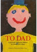 Exley, Richard (ed.),Exley, Helen (ed.) - To Dad