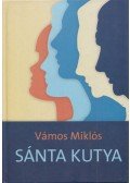 Vámos Miklós - Sánta kutya (Dedikált)