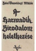 Báró Wesselényi Miklós - A Harmadik Birodalom keletkezése