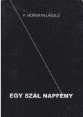 P. Horváth László - Egy szál napfény