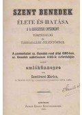 Szentimrei Márton - Szent Benedek élete és hatása s a szerzetesi intézmény történelmi és társadalmi jelentősége