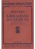 Rotterdami Erasmus - A Balgaság Dicsérete