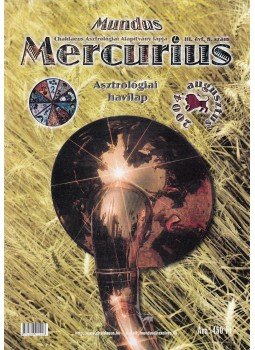 Takács Tibor - Mundus Mercurius 2004/8. augusztus, Budapest 2004 antikvár könyv