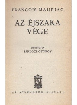 Francois Mauriac - Az éjszaka vége Francois Mauriac - Az éjszaka vége, Budapest 0 antikvár könyv