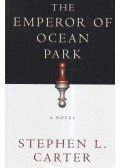 CARTER, STEPHEN L. - The Emperor of Ocean Park
