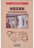 Balázs Győző - Húsok és húskészítmények