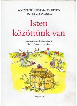 Koczorné Heinemann Ildikó, Pintér Zsuzsanna - Isten közöttünk van Koczorné Heinemann Ildikó, Pintér Zsuzsanna - Isten közöttünk van, Budapest 2014 antikvár könyv