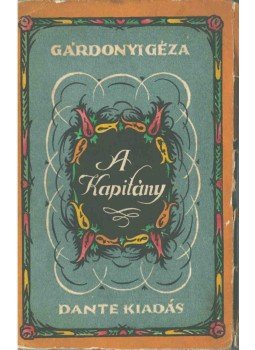Gárdonyi Géza - A kapitány Gárdonyi Géza - A kapitány, Budapest 0 antikvár könyv