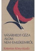 Vásárhelyi Géza - Álom nem-emlékeimről