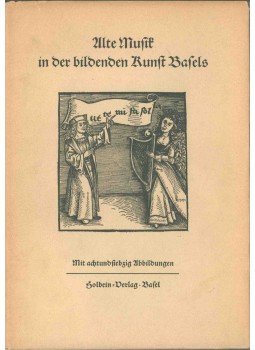 Max F. Schneider - Alte Musik in der bildenden Kunst Basels Max F. Schneider - Alte Musik in der bildenden Kunst Basels, Basel 1941 antikvár könyv