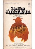 CERAM, C.W. - The First American: A Story of North American Archeology