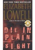 Elizabeth Lowell - Die in Plain Sight
