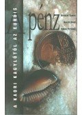 Bácskai Tamás,Huszti Ernő,Simon Péterné - A pénz