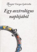 Mompié Vargas Gabriella - Egy asztrológus naplójából