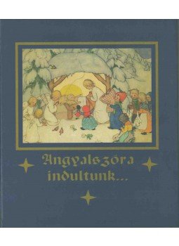 Ida Bohatta - Angyalszóra indultunk... Ida Bohatta - Angyalszóra indultunk..., 0 antikvár könyv