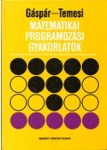 Gáspár László,Temesi József - Matematikai programozási gyakorlatok