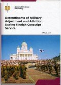 Mikael Salo - Determinants of Military Adjustment and Attrition During Finnish Conscript Service