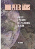 Bod Péter Ákos - Bevezetés a pénzügyek és a pénzpolitika világába