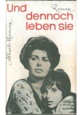 Alberto Moravia - Und dennoch leben sie